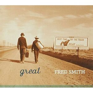 Fred Smith - Great  CD